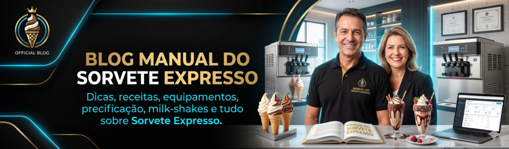 Blog Manual do Sorvete Expresso com dicas sobre máquinas, receitas, milk-shakes, precificação e gestão de sorveterias.